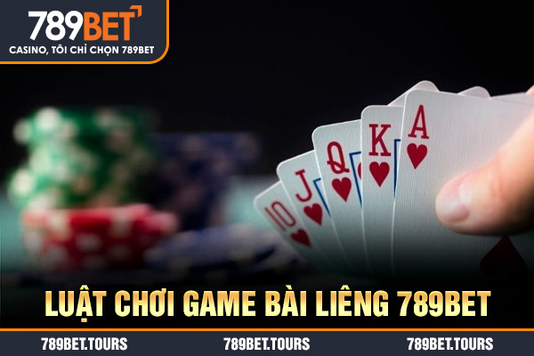 Luật chơi game bài liêng 789bet